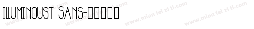 illuminoust Sans字体转换